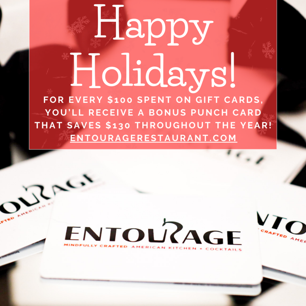 A holiday-themed promotion for Entourage Restaurant offers a bonus punch card with every $100 spent on gift cards. The text is overlaid on an image of Entourage gift cards.